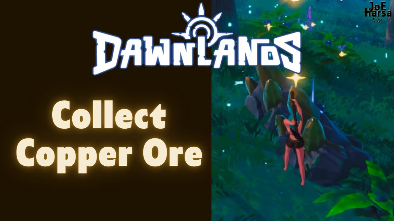 Collect Copper Ore Dawnlands Guide Shiny Ore Collect Copper Ore Dawnlands Guide Shiny Ore