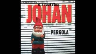 Watch Johan I Feel Fine video