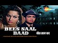 Bees Saal Baad (1962) - HD Full Movie | Biswajeet | Waheeda Rehman | Blockbuster Hindi Movies