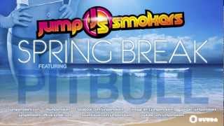 Video Spring Break feat. Pitbull Jump Smokers