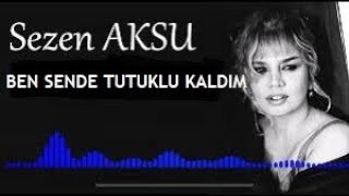 Sezen Aksu - Ben Sende Tutuklu Kaldım - Karaoke Lyrics Ton:Mi