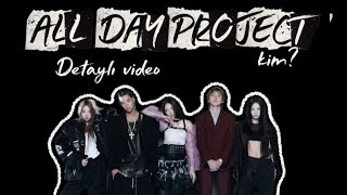 Allday Project Hakkinda Bi̇lgi̇ler -