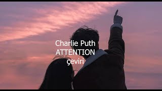 Charli̇e Puth - Attention Türkce Çevi̇ri̇