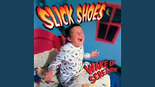 Watch Slick Shoes Have I Said Too Much video