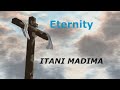 Eternity  (Itani Madima)