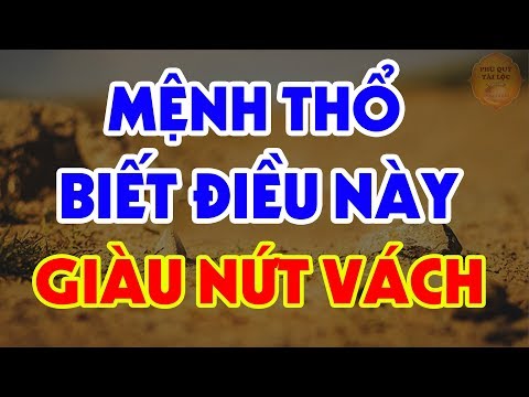 Người Mệnh Thổ Ăn Mừng Ngay Đi Vì Sắp Giàu Nhanh Chóng Mặt Nếu Biết Điều Này-Tiền Bạc Ùn Ùn Kéo Đến