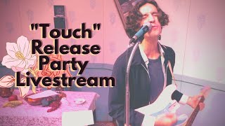 Touch Release Party