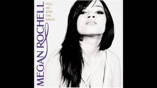 Watch Megan Rochell You Me And The Radio video