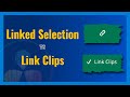 Understand the Difference between Linked Selection and Link Clips - DaVinci Resolve 17 tutorial