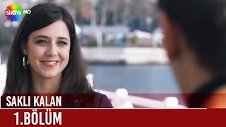 Saklı Kalan 1. Bölüm Hd
