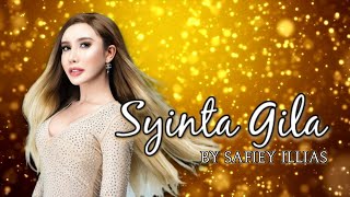 MV SYINTA GILA - SAFIEY ILLIAS ( Music )