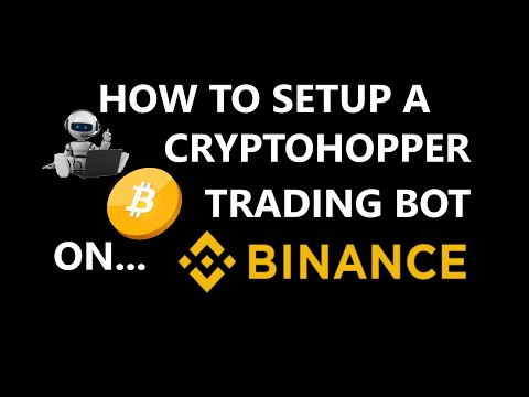 How to Setup A CryptoHopper Automated Bitcoin BTC Crypto Trading Bot Strategy on BINANCE Exchange