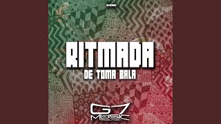 Ritmada De Toma Bala