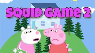Peppa And Her Friends Are Watching Squid Game 2 Try Not To Laugh