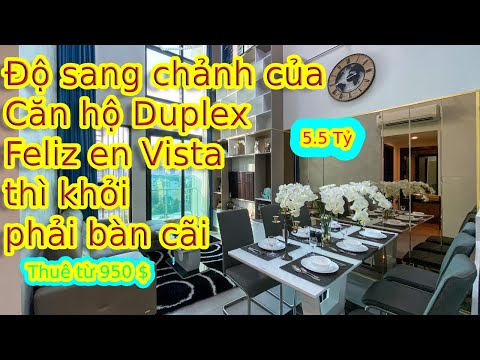 ✅ Tham quan Căn hộ chung cư Duplex Feliz en Vista 2 phòng ngủ quận 2 Tphcm thử xem giá mua bán là ??