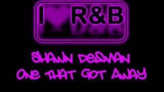 Watch Shawn Desman One That Got Away video