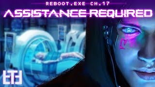 "Assistance Required" | REBOOT.EXE Ch.17 | Cyberpunk Tabletop RPG Campaign