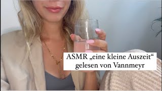 Asmr Vannmeyr Kleine Auszeit