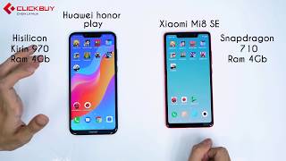 SpeedTest Huawei Honnor Play vs Xiaomi Mi 8 SE - Kirin 970 vs Snap 710 - Quá cân kèo