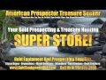 Watch Sluice Boxes Dredges Metal Detectors Gold Wheels Gold Pans and Prospecting Equipment Video