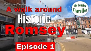 Historic Romsey - a narrated walk around the town centre 2022 - Episode 1 #Englishhistoricwalks