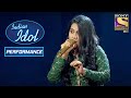 Sayali के Performance ने किया Zeenat Ji को Impress | Indian Idol Season 12