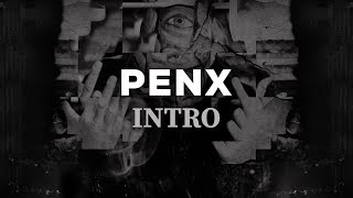 Watch Penx Intro video