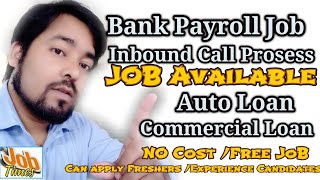 Home Loan, customer (care inbound) Sales Executives for Auto Loan, Commercial Loan Vecency Now Apply