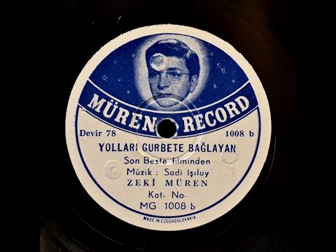 Zeki Müren -  Yolları Gurbete Bağlayan  - GERÇEK TAŞ PLAK KAYDI