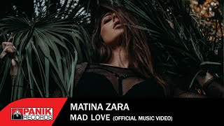 Matina Zara - Mad Love