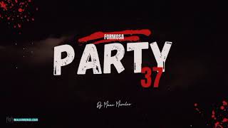 FORMOSA PARTY 37 | DJ Maxi Mereles