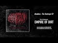 Abaddon - Empire of Dirt Feat. Mike Greenwood (AngelMaker)