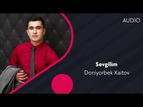 Doniyorbek Xaitov - Sevgilim