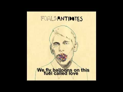 Balloons - Foals (lyrics)