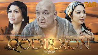 Qodirxon Milliy Serial 3-Qism Кодирхон Миллий Сериал 3-Кисм