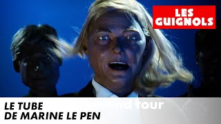 Le tube de Marine Le Pen ! - Les Guignols - CANAL+