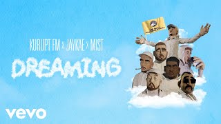Watch Kurupt Fm Jaykae  Mist Dreaming video