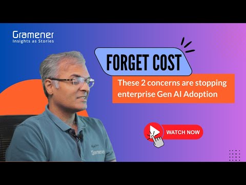 What&#039;s stopping gen ai adoption in enterprises? | Gen AI Unplugged with Anand S