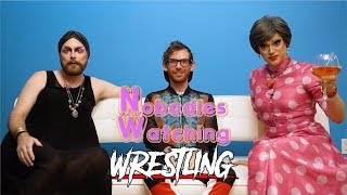 Nobodies Watching Wrestling: August 2018 (SummerSlam + NXT BK4)