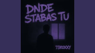 Dnde Stabas Tu