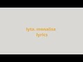 Lyta - Monalisa Lyrics Video