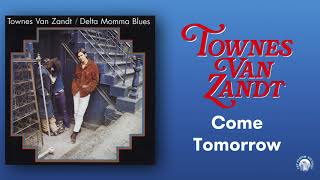 Watch Townes Van Zandt Come Tomorrow video