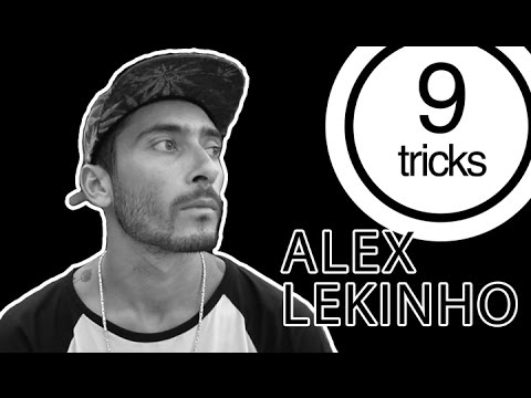 Nineclouds Skateboards | 9 Tricks - Alex Lekinho