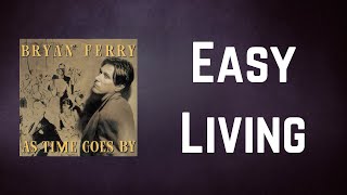 Watch Bryan Ferry Easy Living video
