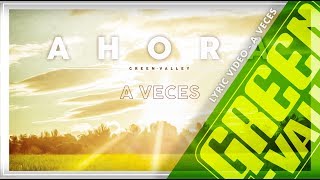 Watch Green Valley A Veces video