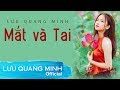 MẮT VÀ TAI - Nhạc Thất Tình Buồn Nhất | LƯU QUANG MINH