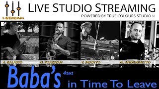 I-STREAM diretta streaming con il BABA'S 4TET feat. LUCA CAMPANER