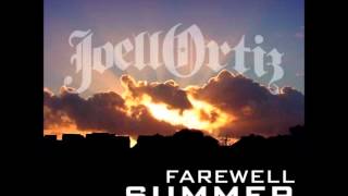 Watch Joell Ortiz Farewell Summer video
