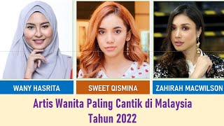 Artis Paling Cantik di Malaysia 2022