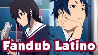 "Hermanas Orihara" | Durarara!! X2 Shou Fandub Latino